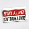 Warning sticker - Stay Alive! Do Not Drink & DriveStickers