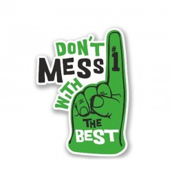 Don't Mess With The Best - vinyl car sticker - waterproof - 13 * 8.5cmStickers